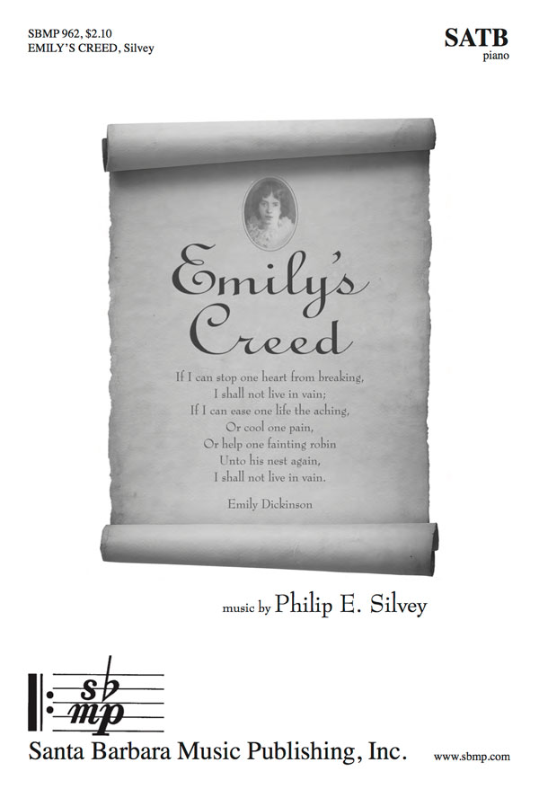 Emily's Creed - SATB - Philip Silvey